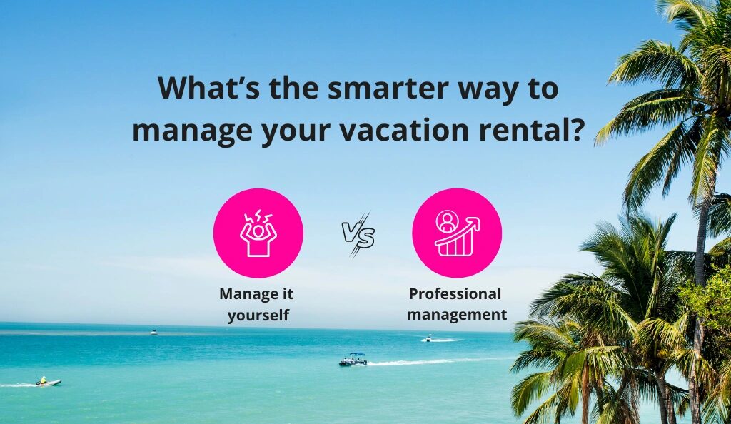 what is a better way to manage a vaction rental